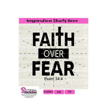 Faith Over Fear, Psalm 34:4 - Transparent PNG, SVG  - Silhouette, Cricut, Scan N Cut