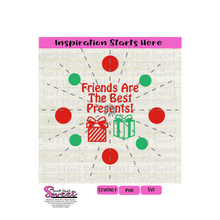 Friends Are The Best Presents - Transparent PNG, SVG  - Silhouette, Cricut, Scan N Cut