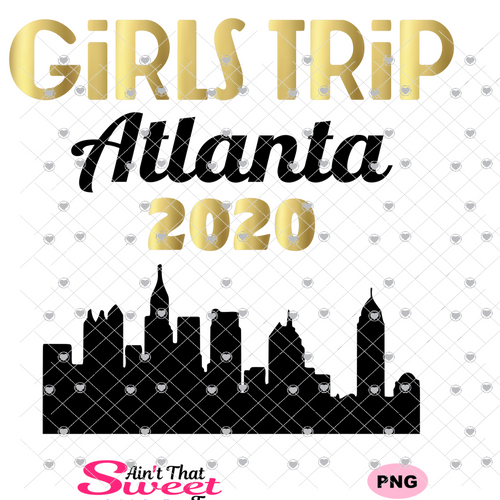 Girls Trip Atlanta 2020 Cityscape - Transparent PNG, SVG - Silhouette, Cricut, Scan N Cut