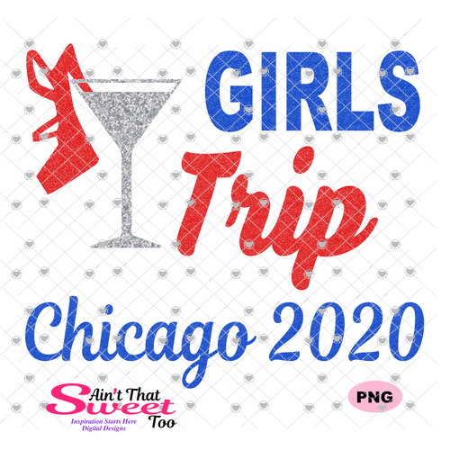 Girls Trip Chicago 2020 - Transparent PNG, SVG - Silhouette, Cricut, Scan N Cut