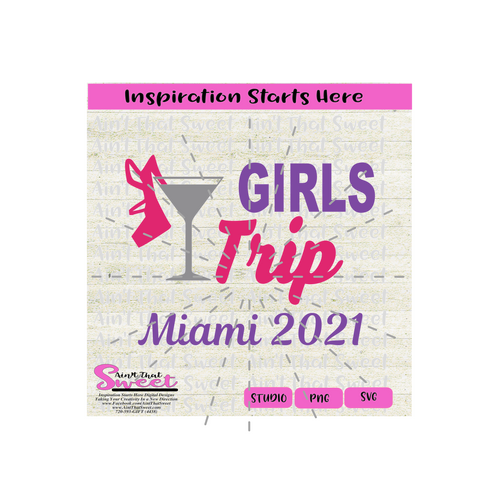 Girls Trip Miami 2021 Martini Glass High Heel Shoe - Transparent PNG, SVG, Studio3 - Silhouette, Cricut, Scan N Cut