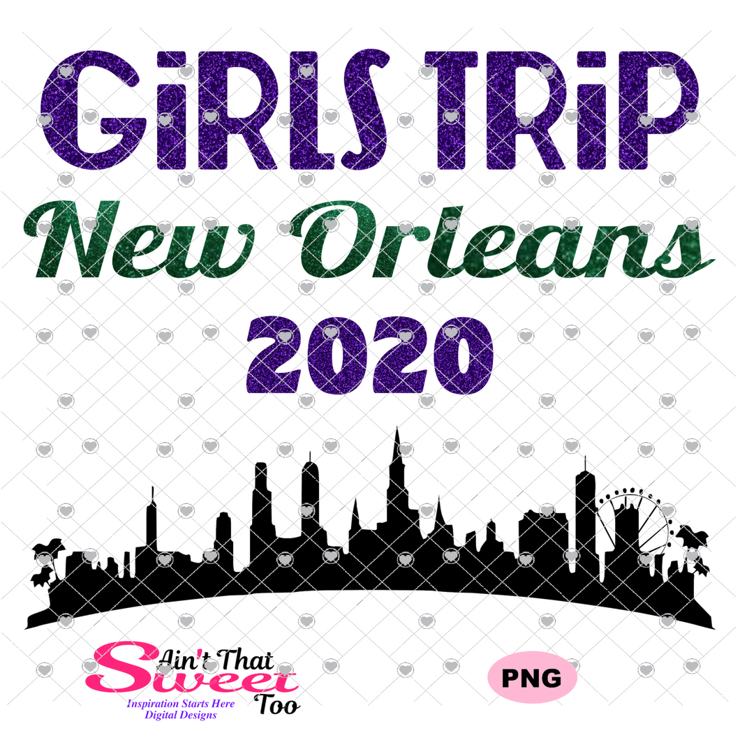 Girls Trip New Orleans 2020 Cityscape - Transparent PNG, SVG - Silhouette, Cricut, Scan N Cut
