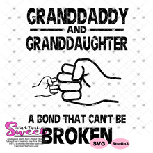 Granddaddy and Granddaughter - A Bond That Can't Be Broken  Fist Bumps - Transparent PNG, SVG - Silhouette, Cricut, Scan N Cut