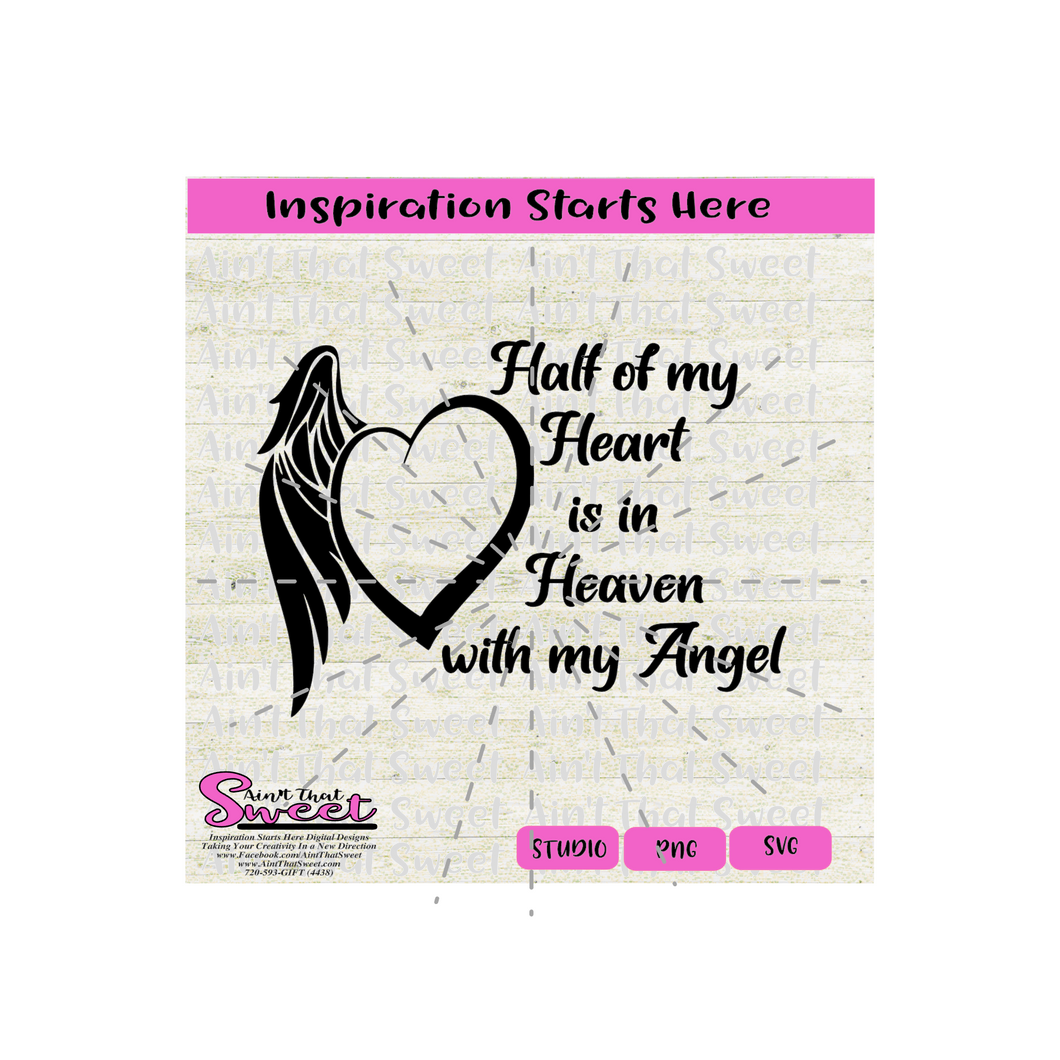 Half Of My Heart Is In Heaven - Transparent PNG, SVG  - Silhouette, Cricut, Scan N Cut