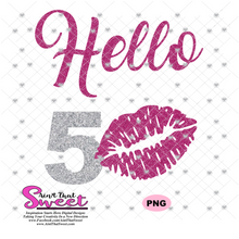 Hello 50 with Lips - Transparent PNG, SVG  - Silhouette, Cricut, Scan N Cut