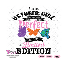 I Am October Girl I May Not Be Perfect But I Am A Limited Edition - Transparent PNG, SVG  - Silhouette, Cricut, Scan N Cut