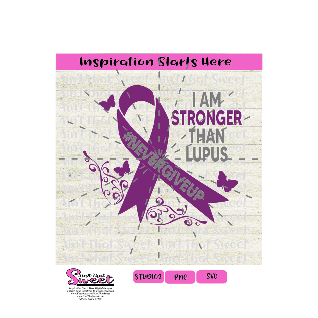 I Am Stronger Than Lupus - #NeverGiveUp, Butterflies, Ribbon - Transparent PNG, SVG  - Silhouette, Cricut, Scan N Cut