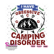 I Have Obsessive Camping Disorder (OCD)  - Transparent PNG, SVG  - Silhouette, Cricut, Scan N Cut