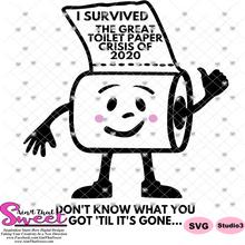 I Survived The Toilet Paper Crisis of 2020  - Transparent PNG, SVG - Silhouette, Cricut, Scan N Cut