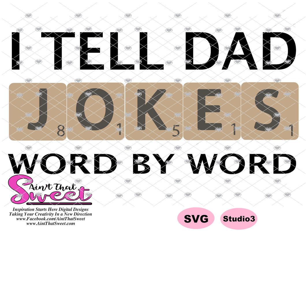 I Tell Dad Jokes - Word By Word - Transparent PNG, SVG-Silhouette, Cricut, Scan N Cut