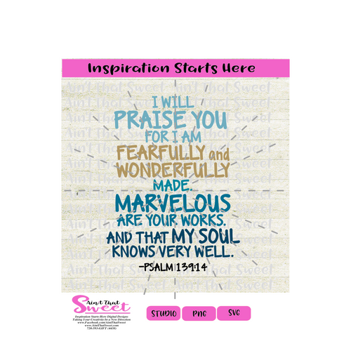 I Will Praise You For I Am Fearfully & Wonderfully Made, Psalm 139:14 - Transparent PNG, SVG  - Silhouette, Cricut, Scan N Cut