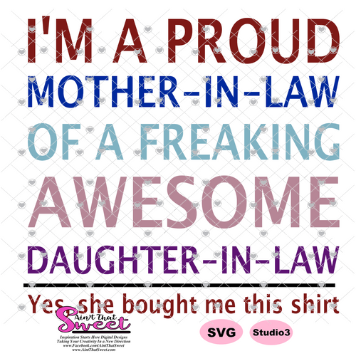 I'm A Proud Mother-In-Law Of A Freaking Awesome Daughter-In-Law - Transparent PNG, SVG - Silhouette, Cricut, Scan N Cut