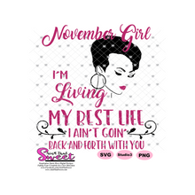 I'm Living My Best Life - November Girl - Pink - Transparent PNG, SVG - Silhouette, Cricut, Scan N Cut