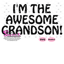 I'm The Nanny Of An Awesome Grandson, I'm The Awesome Grandson - Transparent PNG, SVG - Silhouette, Cricut, Scan N Cut