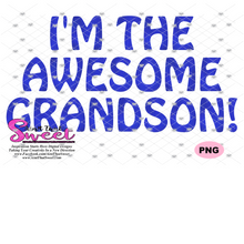 I'm The Nanny Of An Awesome Grandson, I'm The Awesome Grandson - Transparent PNG, SVG - Silhouette, Cricut, Scan N Cut