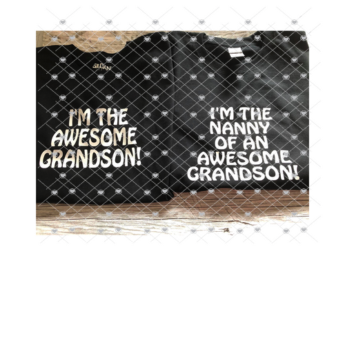 I'm The Nanny Of An Awesome Grandson, I'm The Awesome Grandson - Transparent PNG, SVG - Silhouette, Cricut, Scan N Cut