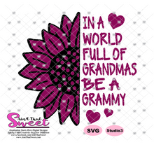 In A World Full Of Grandmas Be A Grammy - Transparent PNG, SVG - Silhouette, Cricut, Scan N Cut