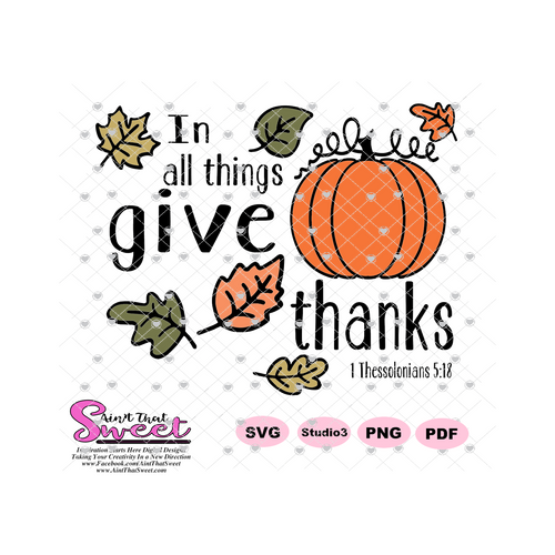 In All Things Give Thanks - 1 Thessalonians 5:18 - Transparent PNG, PDF SVG  - Silhouette, Cricut, Scan N Cut