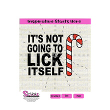 It's Not Going To Lick Itself, Candy Cane - Transparent PNG, SVG  - Silhouette, Cricut, Scan N Cut