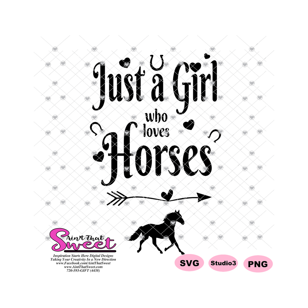 Just A Girl Who Loves Horses - Arrow Hearts Horseshoe  - Transparent PNG, SVG  - Silhouette, Cricut, Scan N Cut