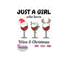 Just A Girl Who Loves Wine & Christmas - Transparent SVG-PNG  - Silhouette, Cricut, Scan N Cut
