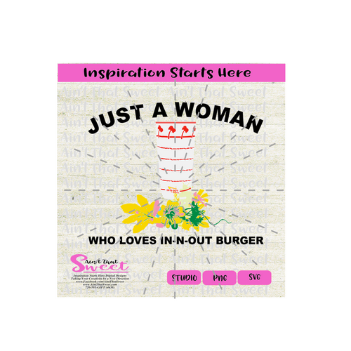In-N-Out Burger Inspired Image - Just A Woman Who Loves In-N-Out Burger- Transparent PNG, SVG  - Silhouette, Cricut, Scan N Cut