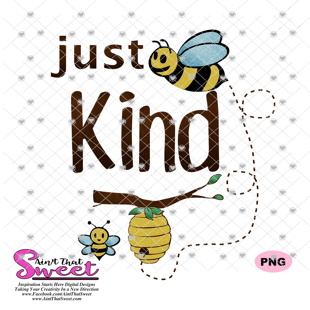 Just Bee Kind with Bee and Beehive - Transparent PNG, SVG - Silhouette, Cricut, Scan N Cut