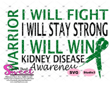 Kidney Disease: I Will Fight Stay Strong Win Warrior - Transparent PNG, SVG - Silhouette, Cricut, Scan N Cut