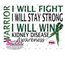 Kidney Disease: I Will Fight Stay Strong Win Warrior - Transparent PNG, SVG - Silhouette, Cricut, Scan N Cut