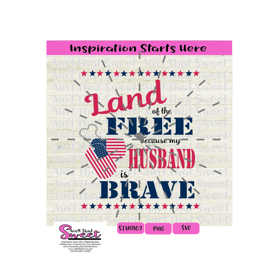 Land Of The Free Because My Husband Is Brave, Dog Tags USA- Transparent PNG, SVG - Silhouette, Cricut, Scan N Cut