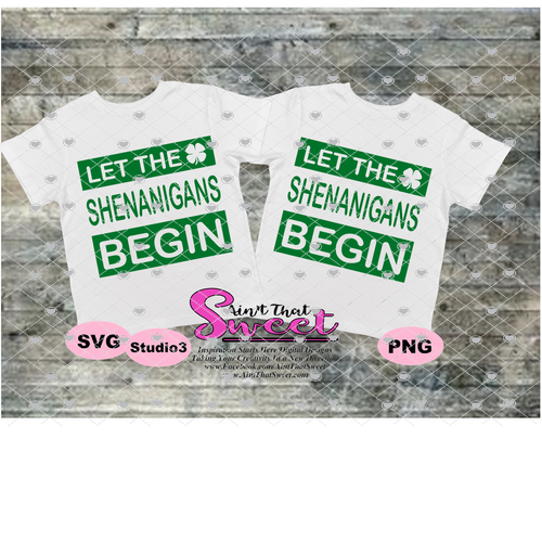 Let The Shenanigans Begin - Transparent PNG, SVG - Silhouette, Cricut, Scan N Cut