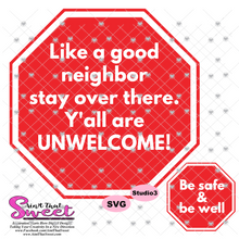 Like A Good Neighbor Stay Over There Stop Sign - Transparent PNG, SVG - Silhouette, Cricut, Scan N Cut