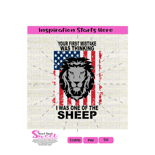 Flag-Your First Mistake Was Thinking I Was One Of The Sheep - Lion Face - Transparent PNG, SVG  - Silhouette, Cricut, Scan N Cut