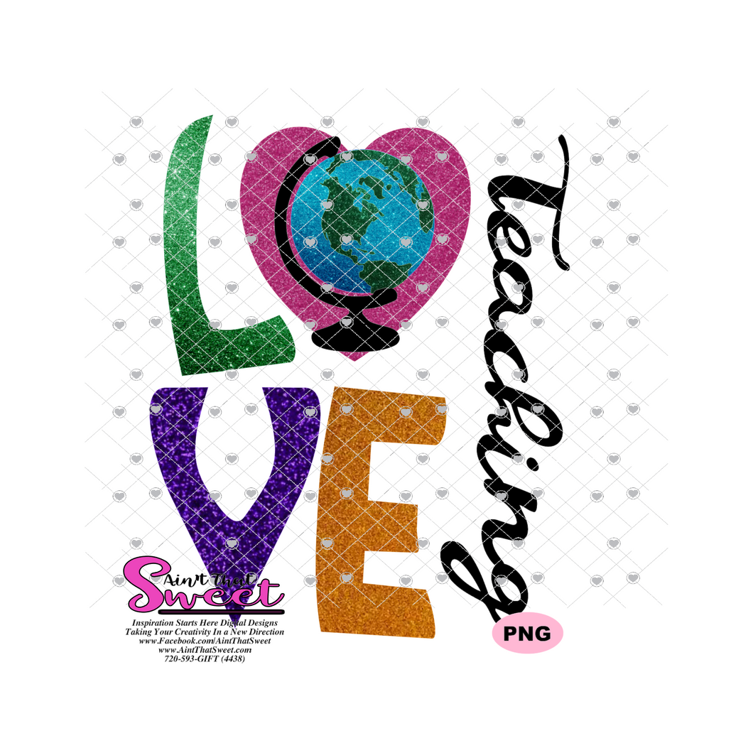 Love Teaching Globe - Transparent PNG, SVG  - Silhouette, Cricut, Scan N Cut