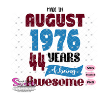 Made In August 1976 (Based on 2020) - Transparent PNG, SVG - Silhouette, Cricut, Scan N Cut