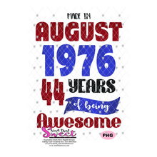 Made In August 1976 (Based on 2020) - Transparent PNG, SVG - Silhouette, Cricut, Scan N Cut