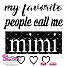 My Favorite People Call Me Mimi - Transparent PNG, SVG - Silhouette, Cricut, Scan N Cut
