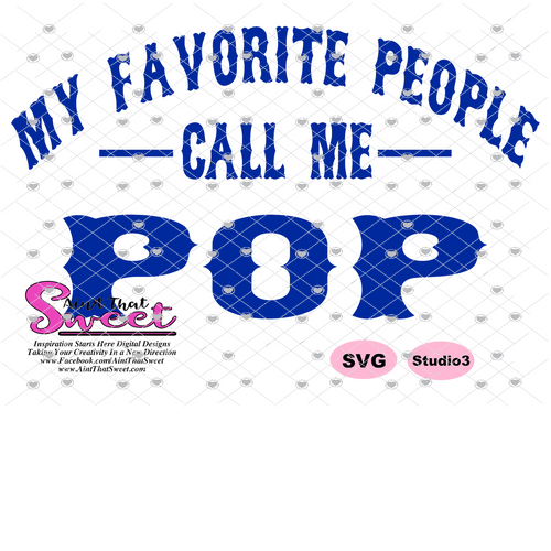 My Favorite People Call Me Pop - Transparent PNG, SVG - Silhouette, Cricut, Scan N Cut