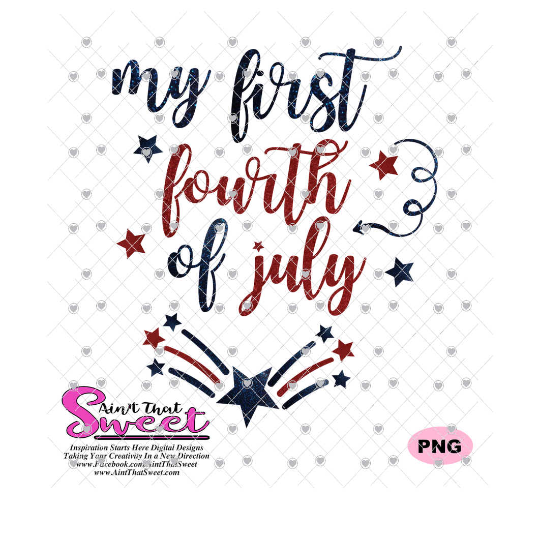 My First Fourth of July with Stars Shooting Fireworks - Transparent PNG, SVG - Silhouette, Cricut, Scan N Cut