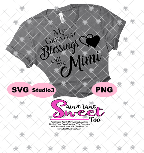 My Greatest Blessings Call Me Mimi - Transparent PNG, SVG - Silhouette, Cricut, Scan N Cut