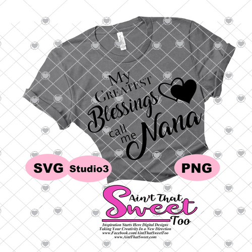 My Greatest Blessings Call Me Nana - Transparent PNG, SVG - Silhouette, Cricut, Scan N Cut