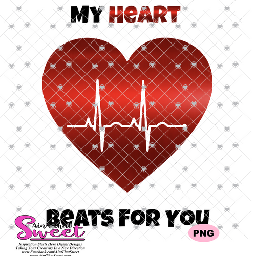 My Heart Beats For You  - Transparent PNG, SVG - Silhouette, Cricut, Scan N Cut