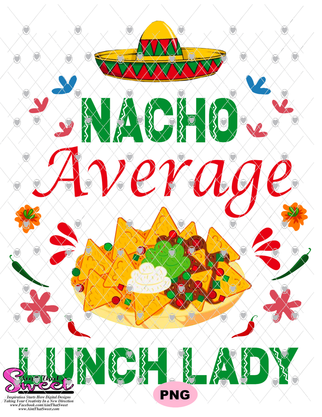 Nacho Average Lunch Lady - Transparent PNG ONLY