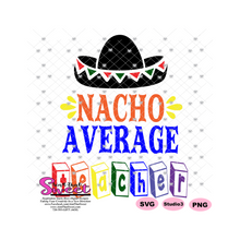 Nacho Average Teacher - Transparent PNG, SVG  - Silhouette, Cricut, Scan N Cut