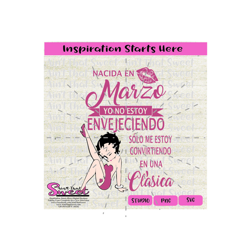 Nacida En Marzo Yo No Estoy Envejeciendo - Winking Girl- Spanish - Transparent PNG, SVG  - Silhouette, Cricut, Scan N Cut