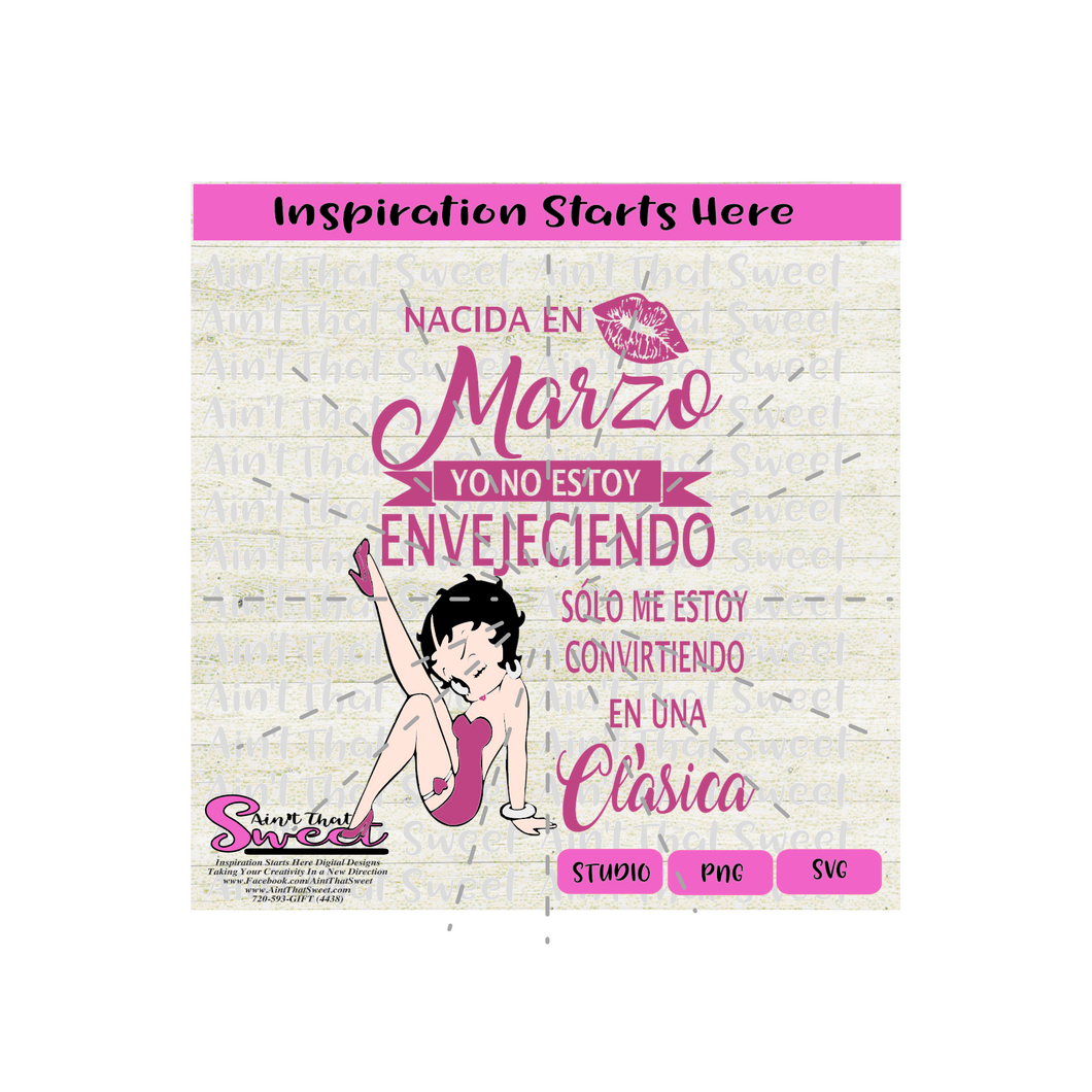Nacida En Marzo Yo No Estoy Envejeciendo - Winking Girl- Spanish - Transparent PNG, SVG  - Silhouette, Cricut, Scan N Cut