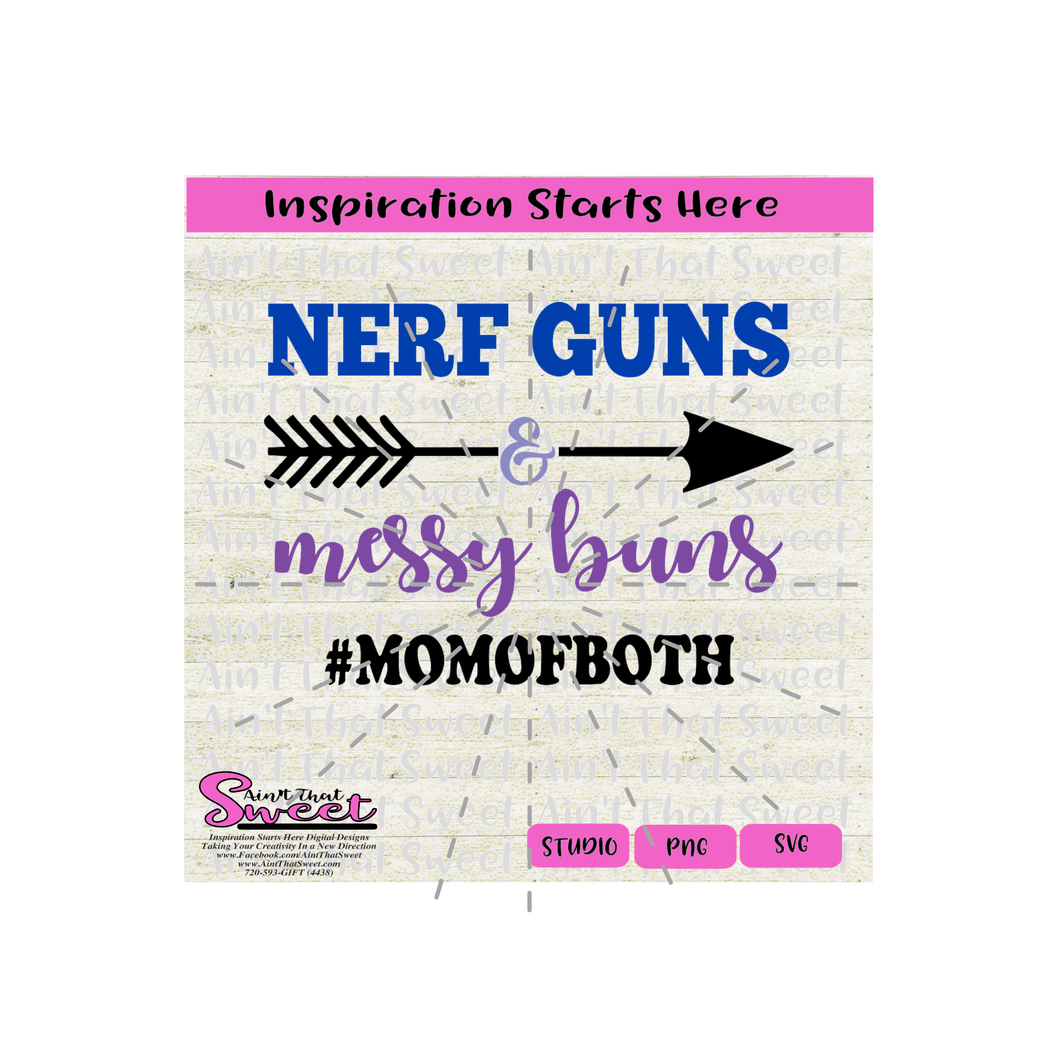 Nerf Guns and Messy Buns Mom Of Both (#MomOfBoth) - Transparent PNG, SVG - Silhouette, Cricut, Scan N Cut