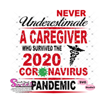 Never Underestimate A Caregiver 2020 Coronavirus - Transparent PNG, SVG - Silhouette, Cricut, Scan N Cut