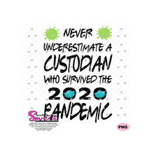 Never Underestimate A Custodian Who Survived The 2020 Pandemic-Mask and Germs - Transparent PNG, SVG  - Silhouette, Cricut, Scan N Cut