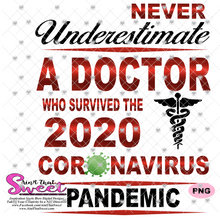 Never Underestimate A Doctor Who Survived The Coronavirus Pandemic  - Caduceus - Transparent PNG, SVG - Silhouette, Cricut, Scan N Cut